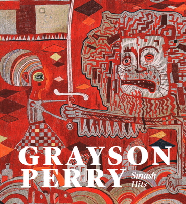 Grayson Perry Smash Hits