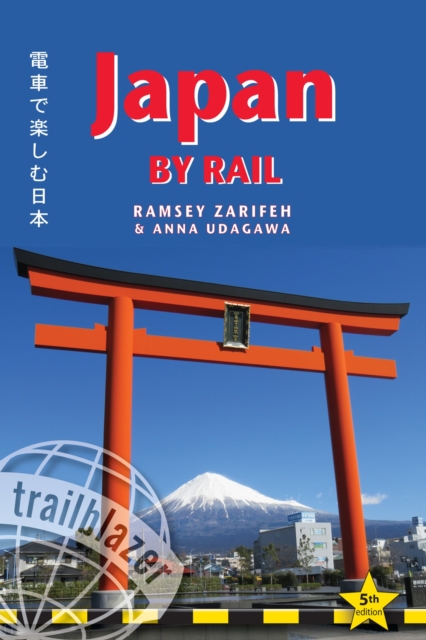 Japan by Rail Trailblazer Guide