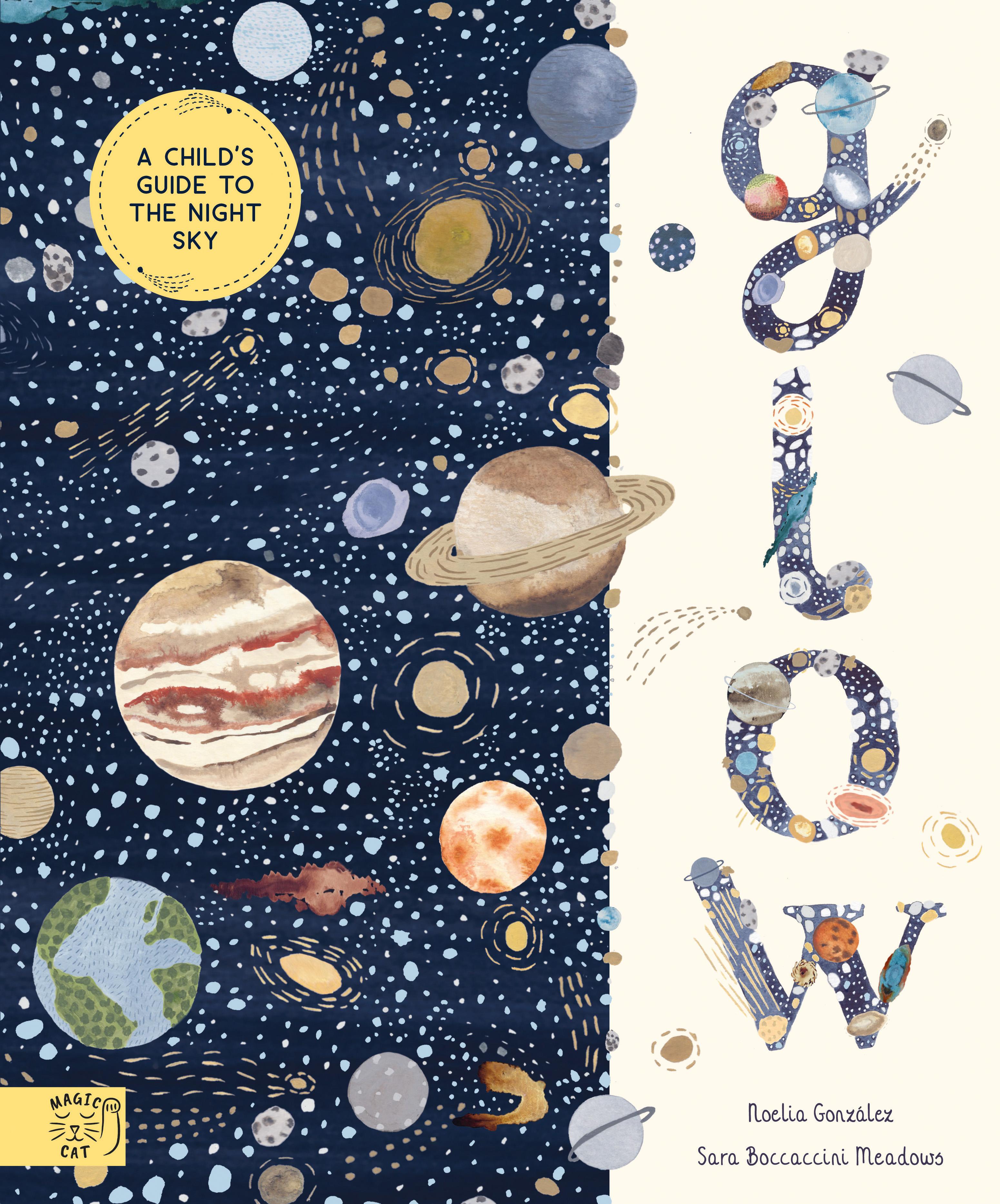 Glow A Children's Guide to the Night Sky