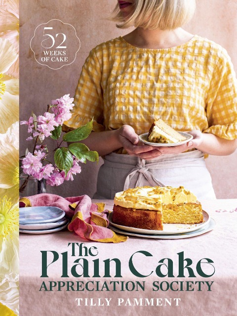 Plain Cake Appreciation Society 52 weeks of cake