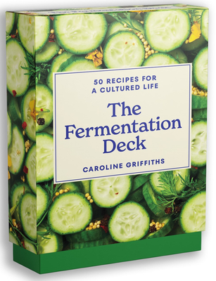 Fermentation Deck 50 recipes for a cultured life