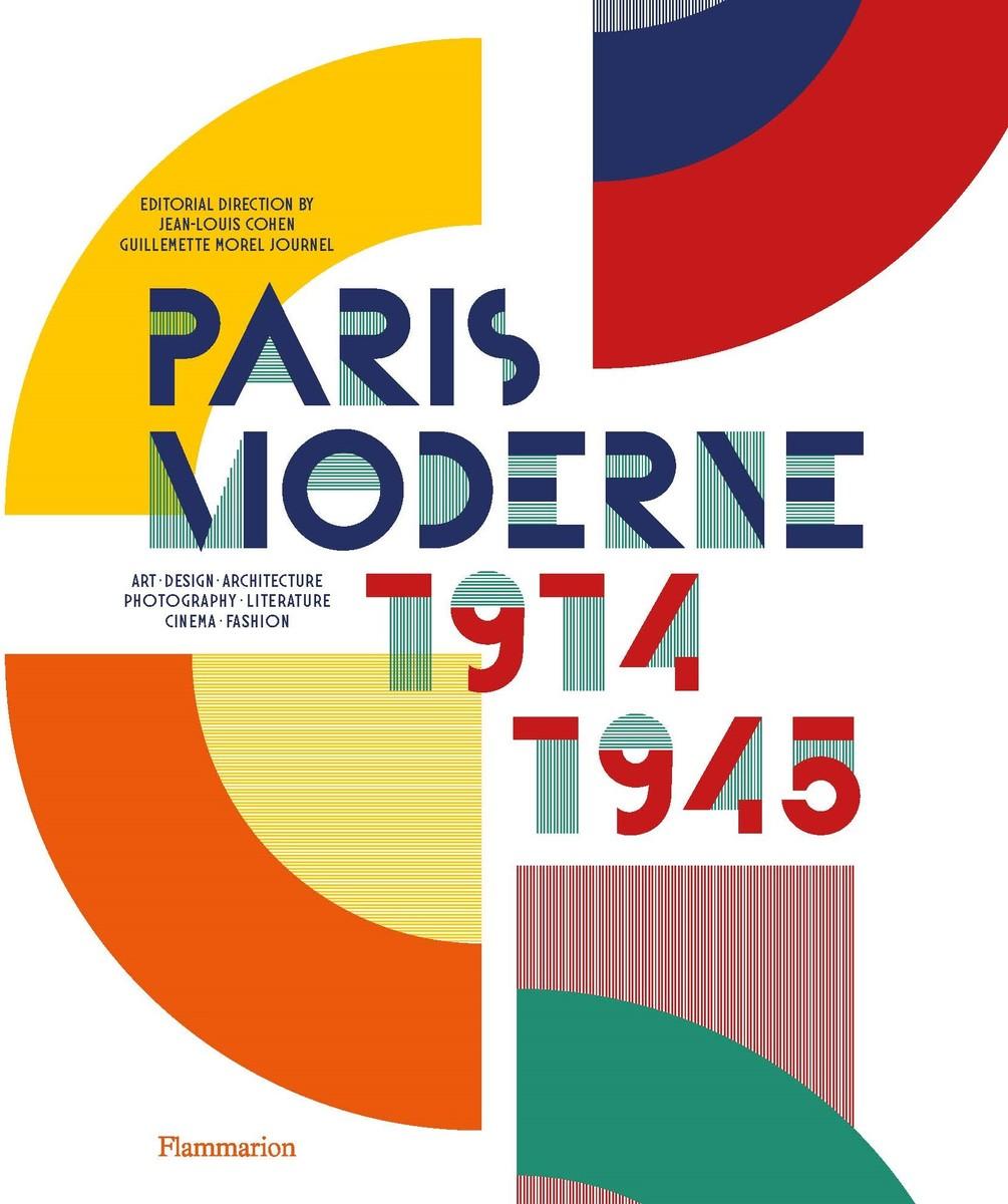 Paris Moderne 1914-1945