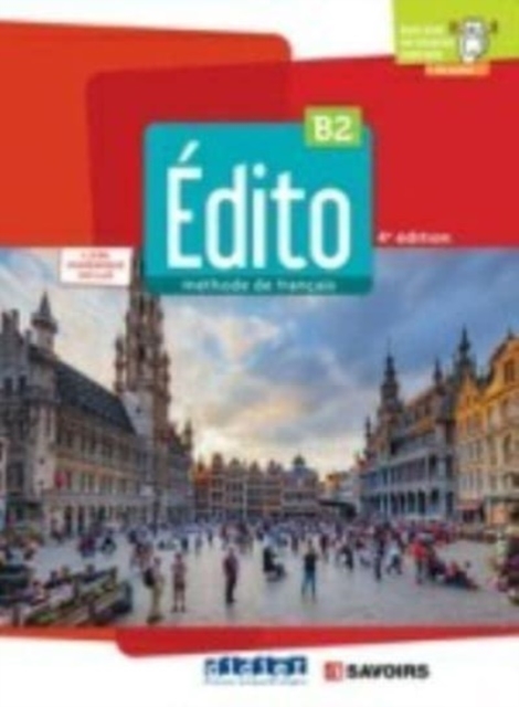 Edito 2e  edition Livre de l'eleve B2 + livre numerique + didierfle.a