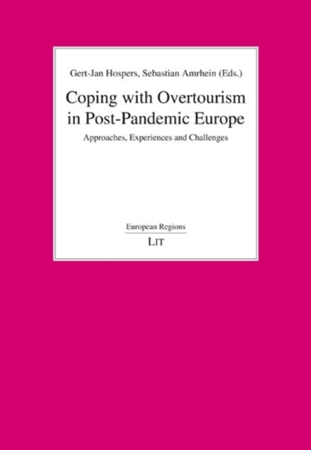 Coping with Overtourism in Post-Pandemic Europe