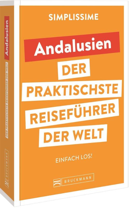 SIMPLISSIME - der praktischste Reiseführer der Welt Andalusien