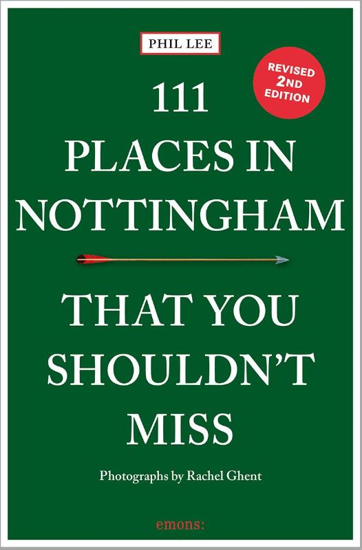 111 Places in Nottingham That You Shouldn't Miss