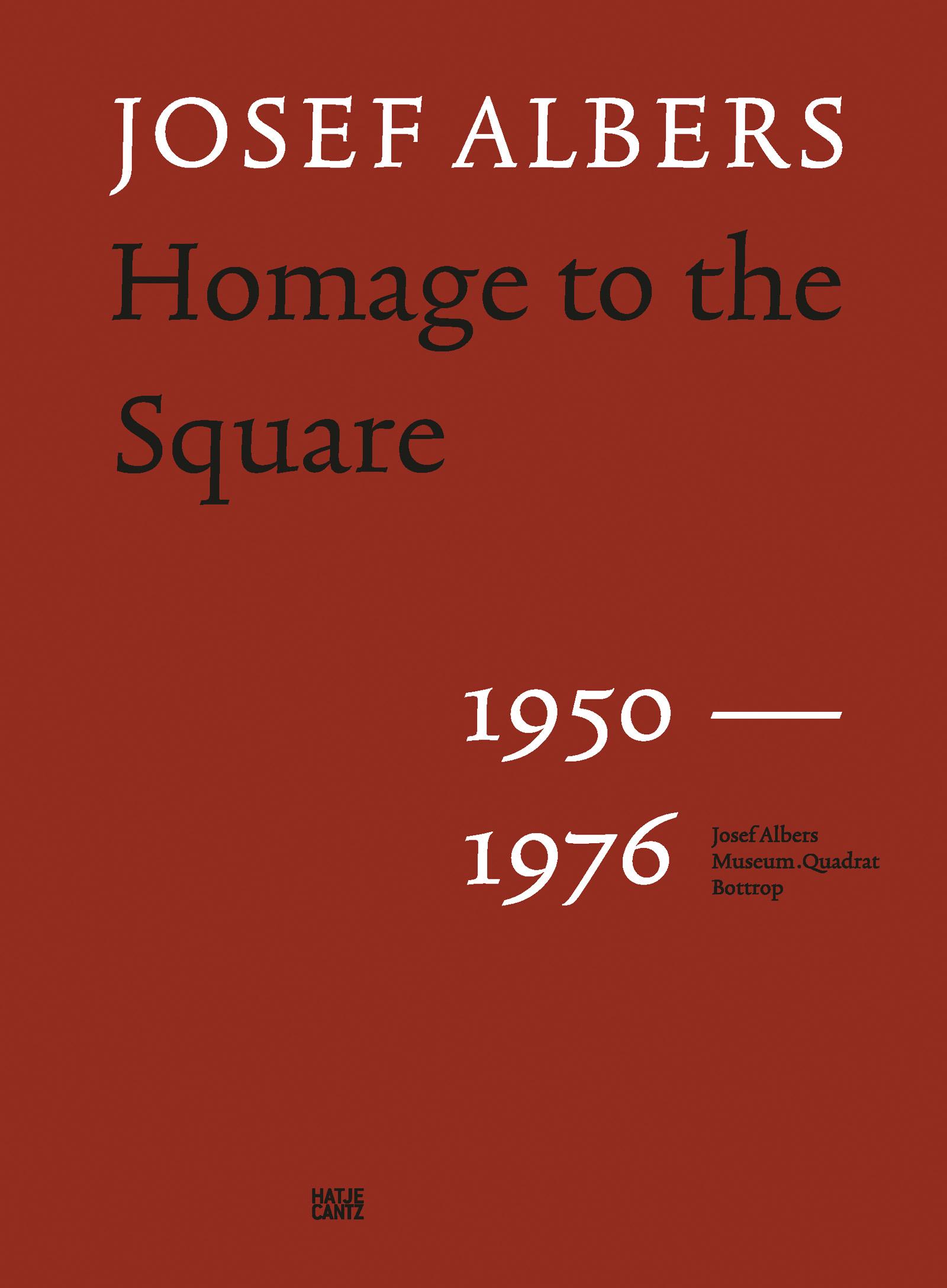 Josef Albers Homage to the Square 1950â1976