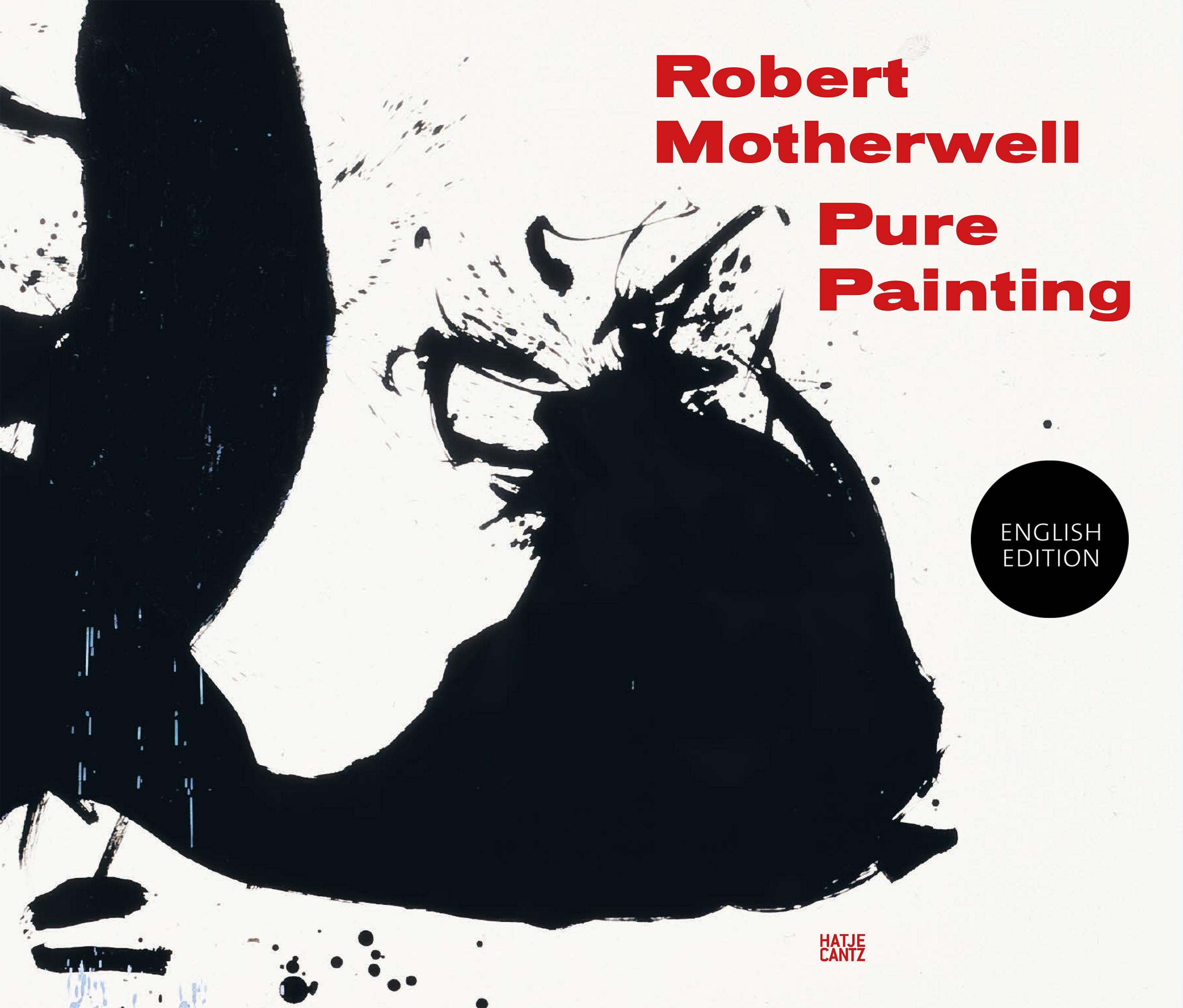 Robert Motherwell: Pure Painting 