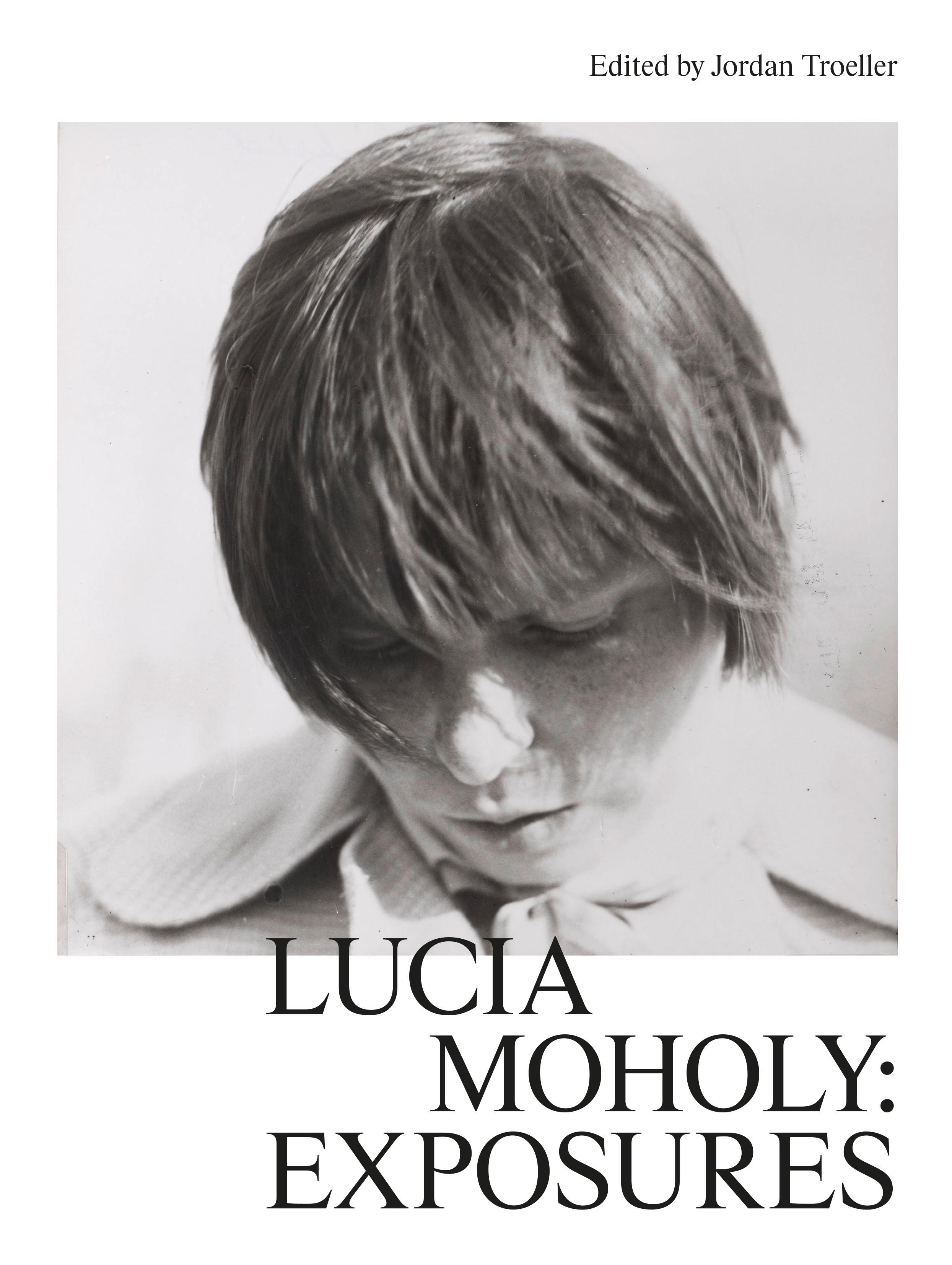 Lucia Moholy: Exposures 