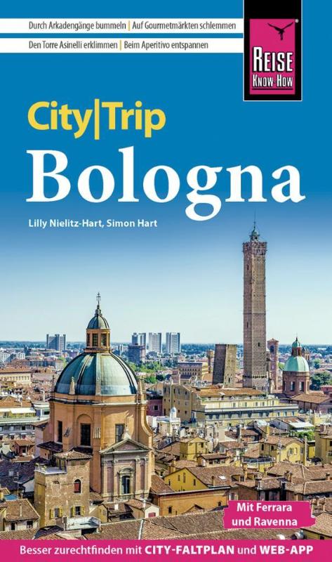 Reise Know-How CityTrip Bologna mit Ferrara und Ravenna