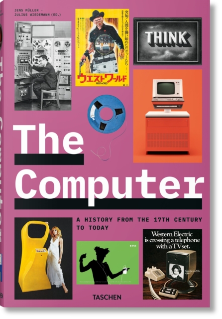 Computer. A History from the 17th Century to Today 