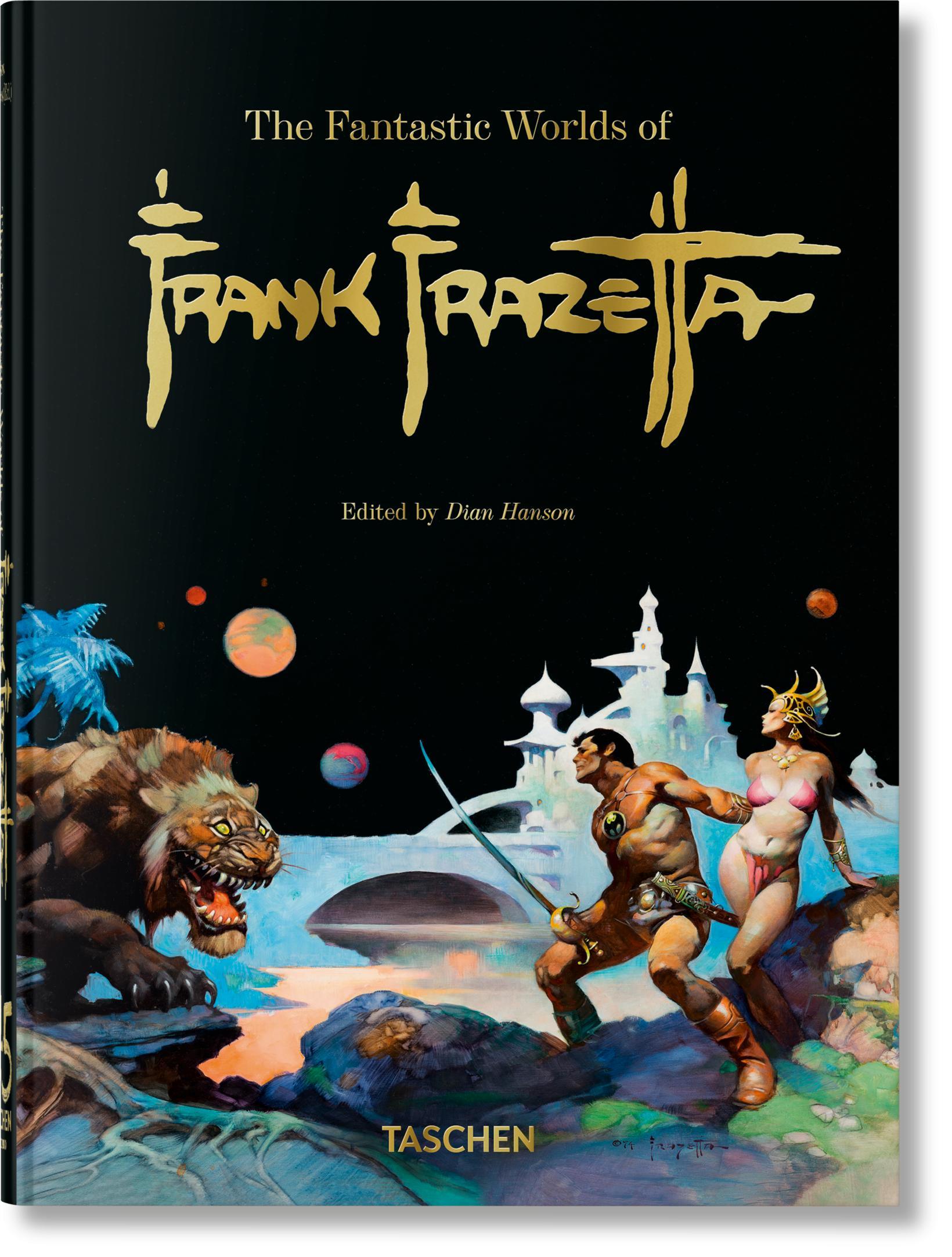 The Fantastic Worlds of Frank Frazetta. 45th Ed. 