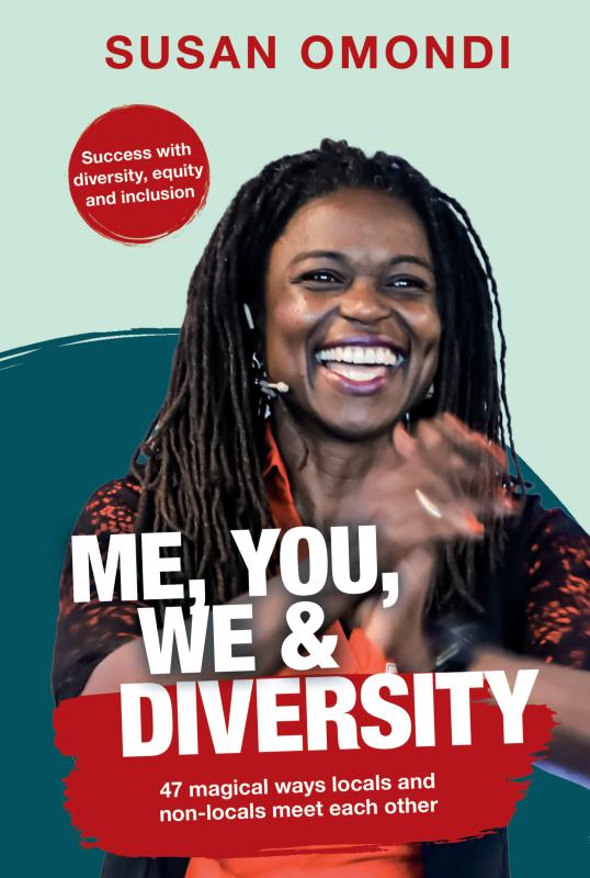 ME, YOU, WE  & Diversity 47 magical ways locals and non-locals meet each