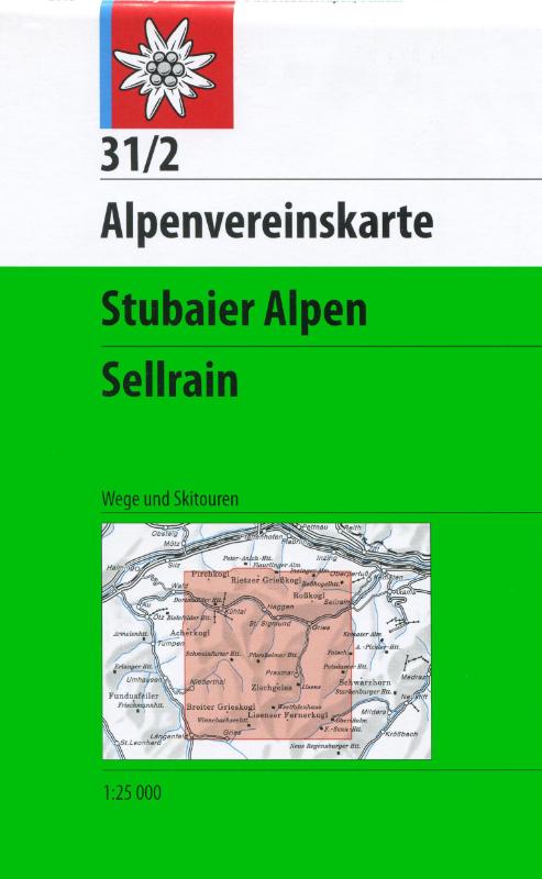 DAV Alpenvereinskarte 31/2 Stubaier Alpen Sellrain 1 : 25 000 Wegmarkierungen