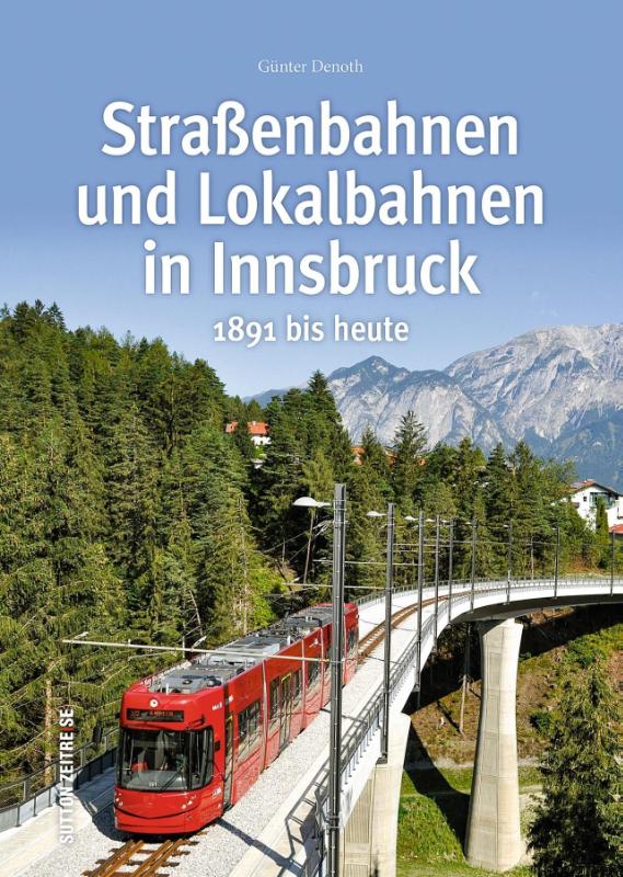 Straßenbahnen und Lokalbahnen in Innsbruck