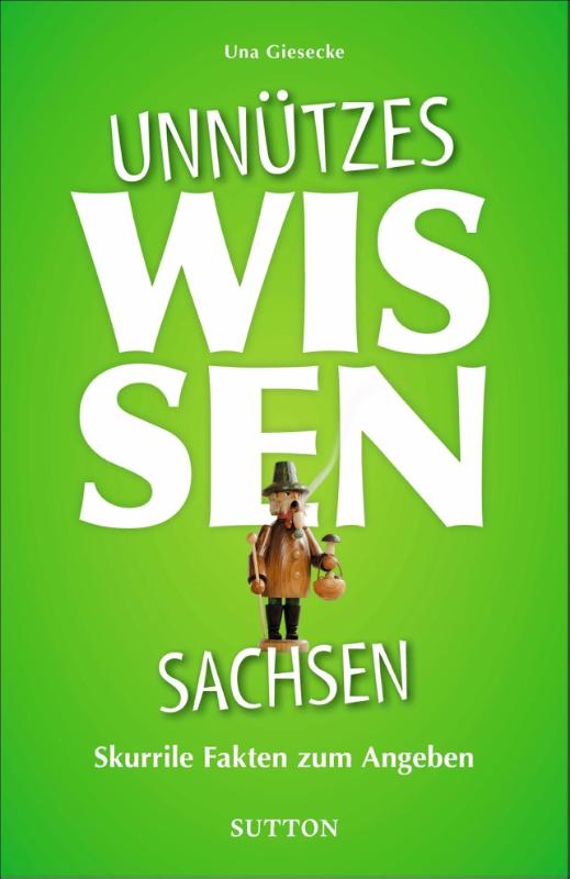 Unnützes Wissen Sachsen