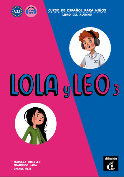 Lola y Leo 3 - Libro del alumno A2.1 Libro del alumno