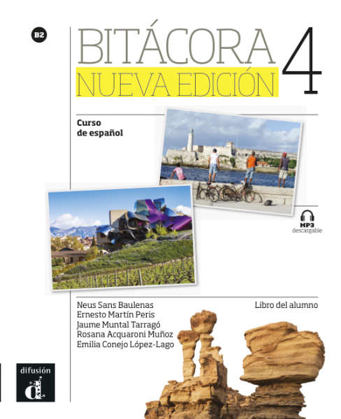 Bitácora 4 Nueva edición - Libro del alumno B2 Libro del alumno
