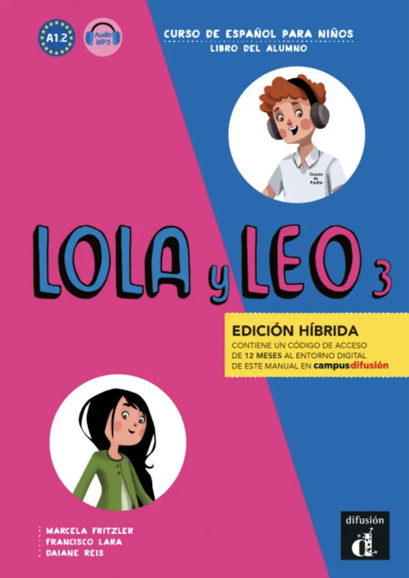 Lola y Leo 3 - Edicion hibrida A1.2 - Libro del alumno + audio MP3 