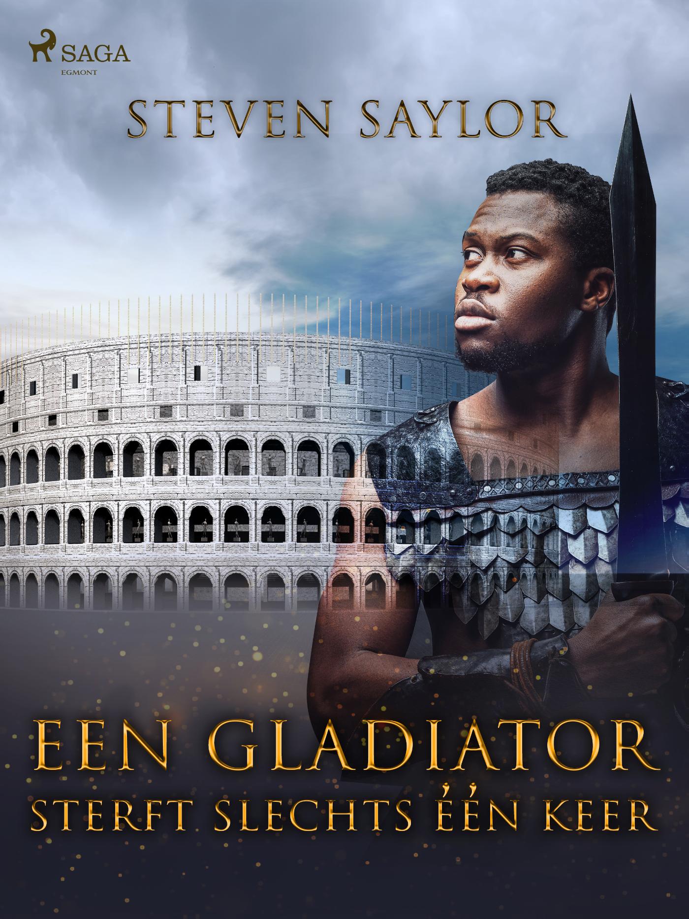 Een gladiator sterft slechts e?e?n keer