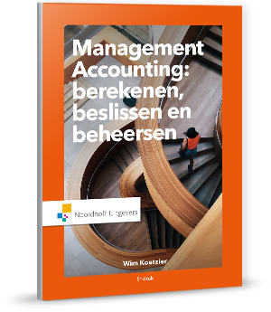 Management Accounting: berekenen, beslissen en beheersen
