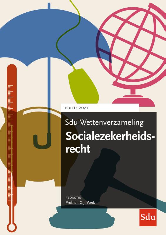 Sdu Wettenverzameling Socialezekerheidsrecht 2021