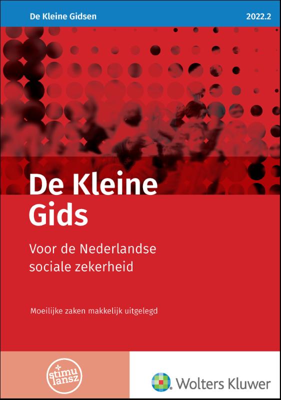 De Kleine Gids voor de Nederlandse sociale zekerheid