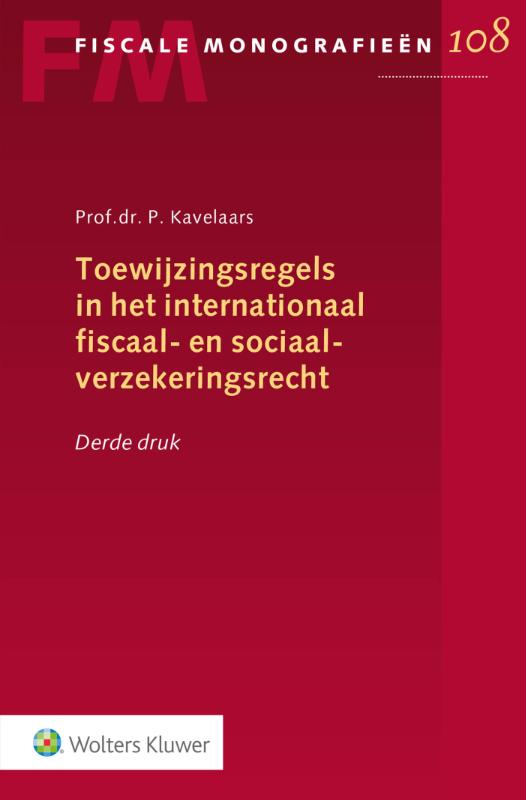 Toewijzingsregels in het internationaal fiscaal- en sociaalverzekeringsrecht