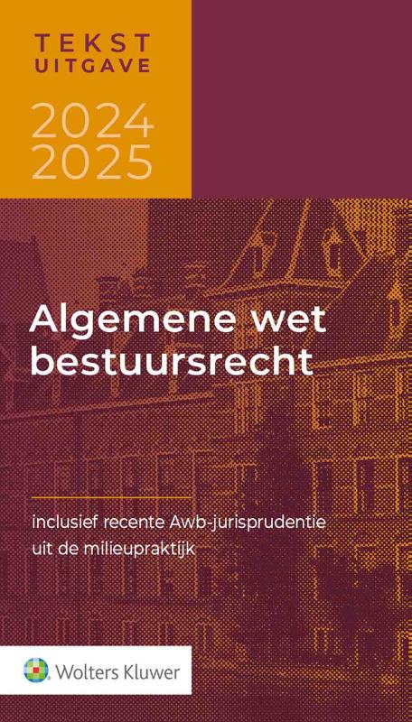 Tekstuitgave Algemene wet bestuursrecht 2024-2025