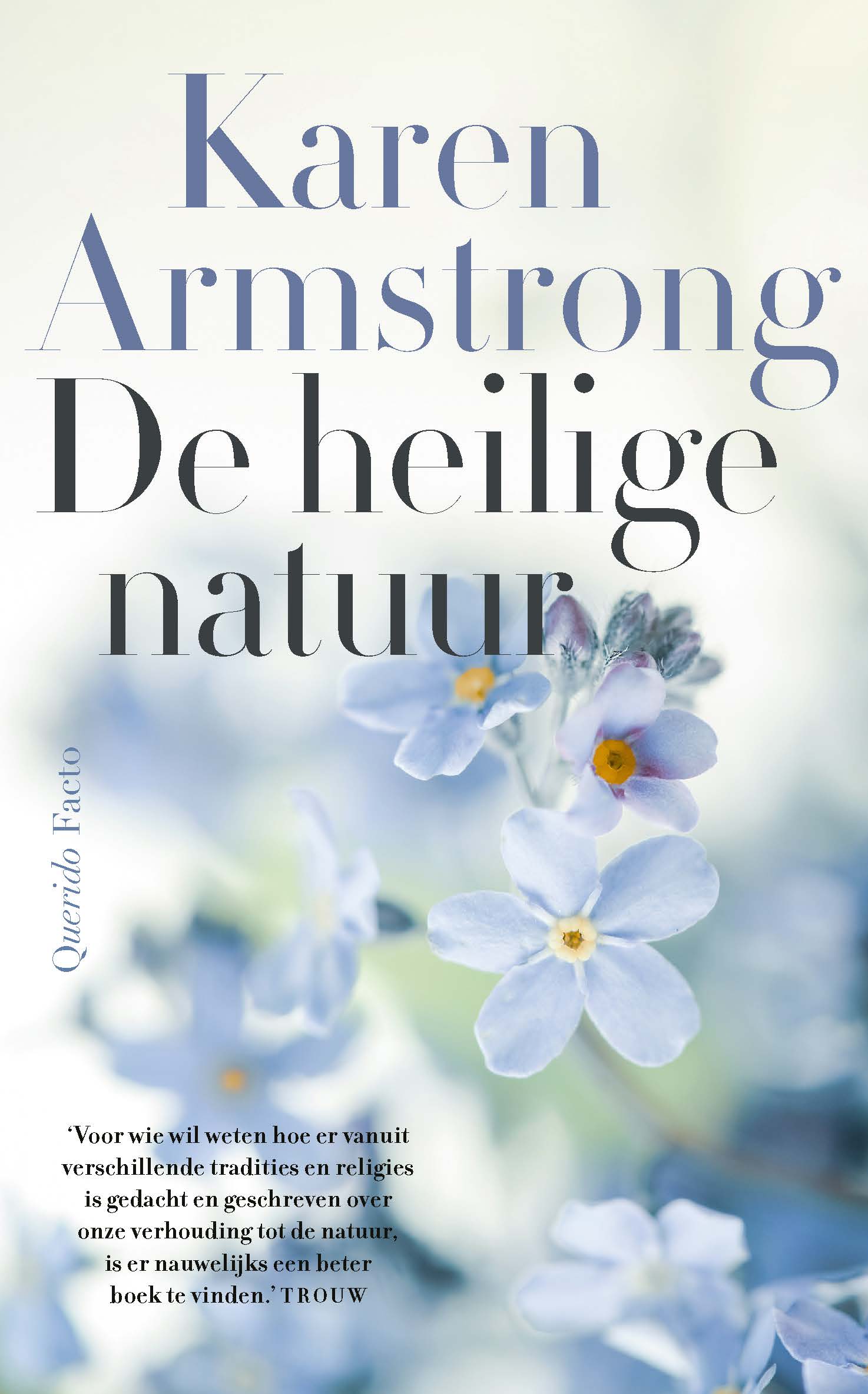 De heilige natuur Hoe we de relatie met onze natuurlijke omgeving