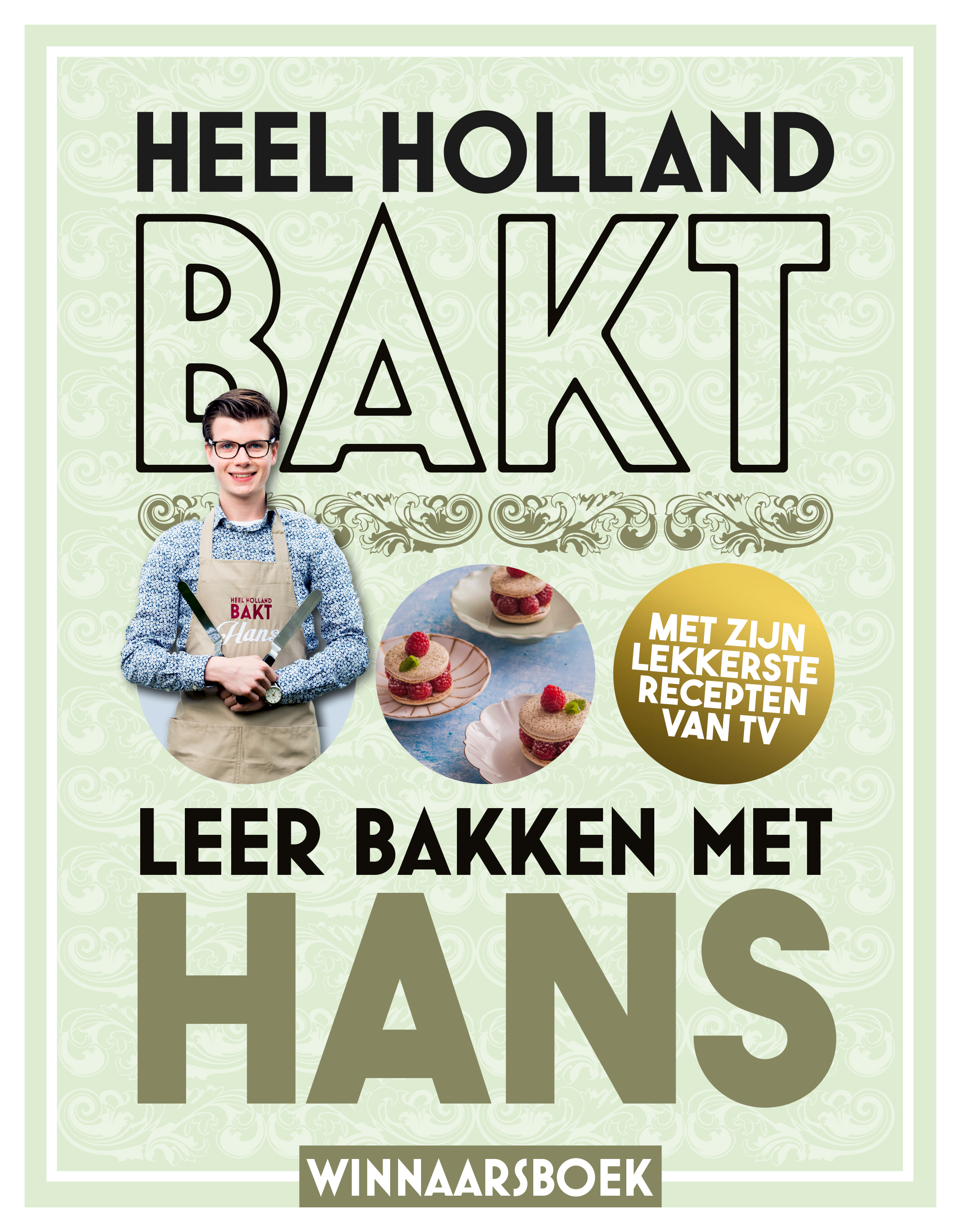 Heel Holland Bakt - Leer bakken met Hans