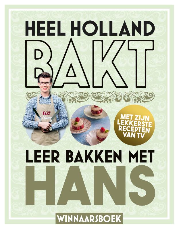 Heel Holland Bakt - Leren bakken met Hans
