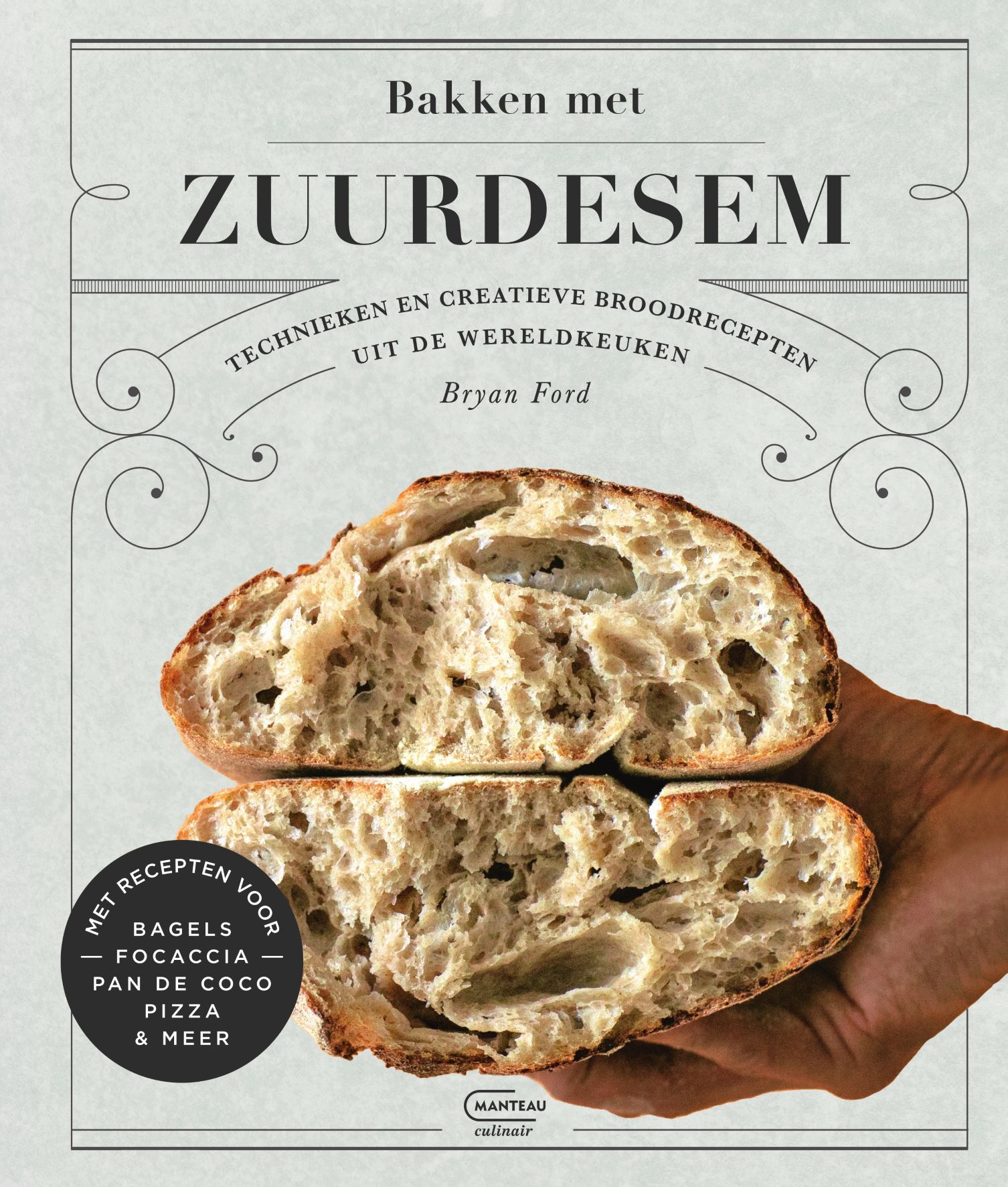 Bakken met zuurdesem Technieken en creatieve broodrecepten uit de
