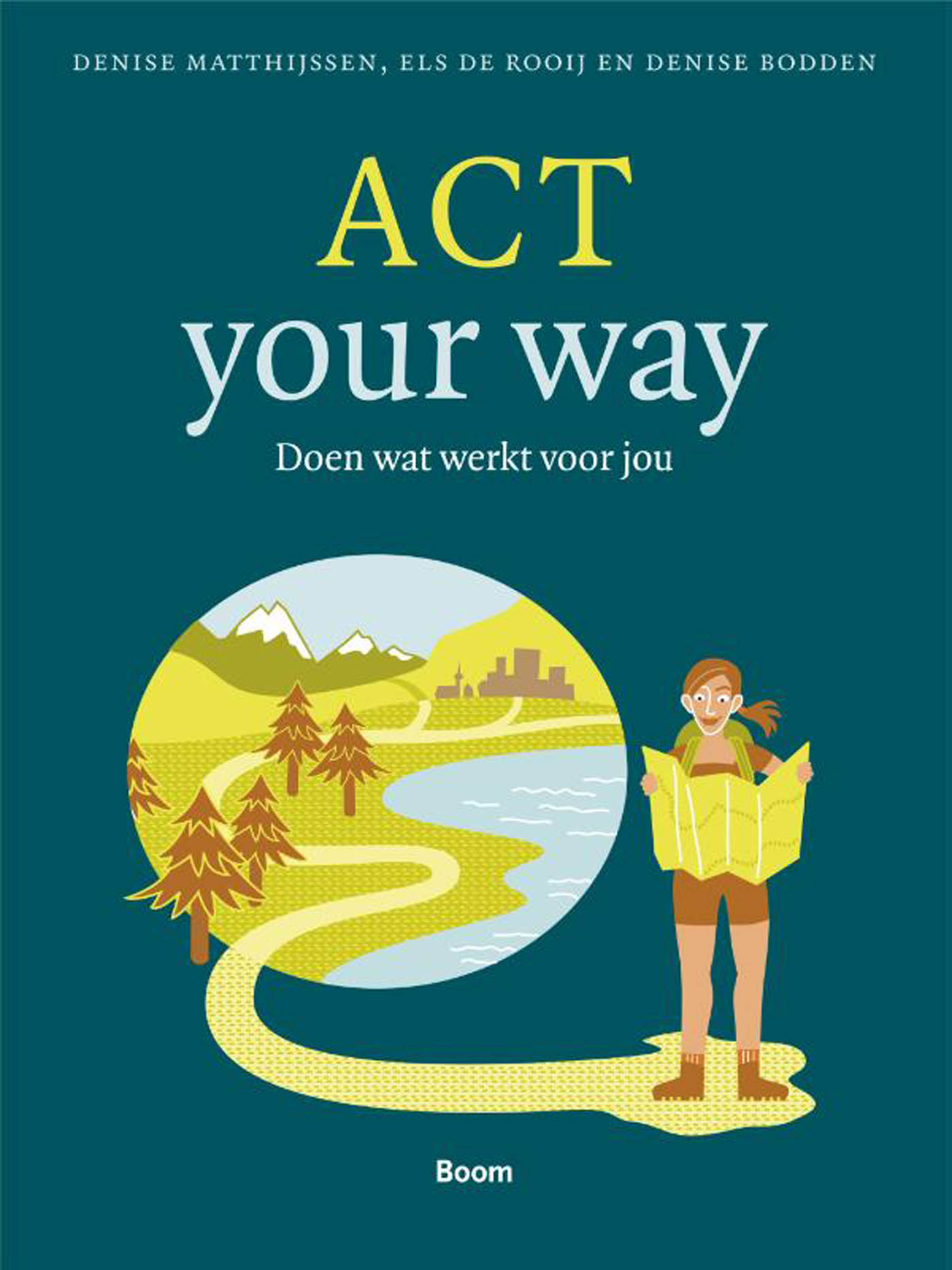 ACT your way Doen wat werkt voor jou