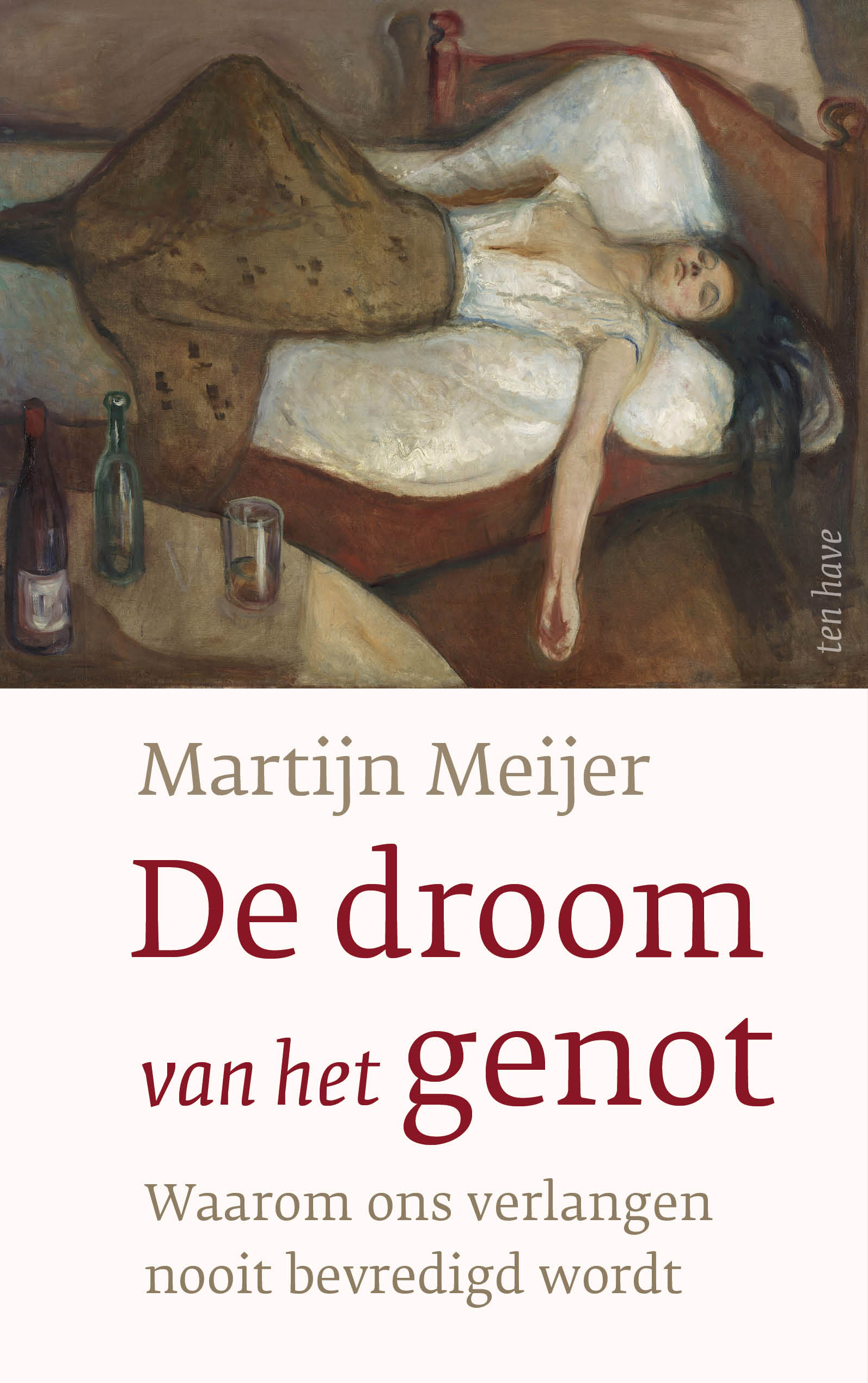 De droom van het genot Waarom ons verlangen nooit bevredigd wordt