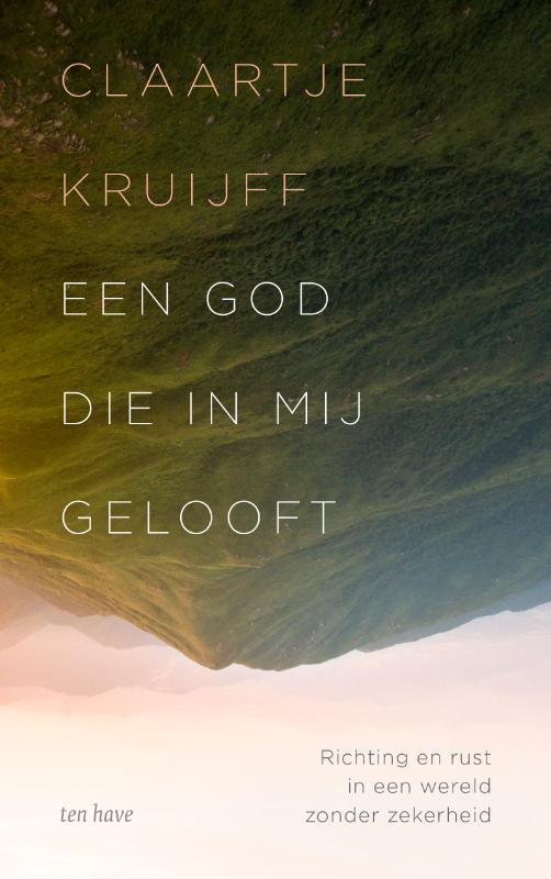 Een God die in mij gelooft