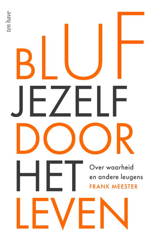 Bluf jezelf door het leven