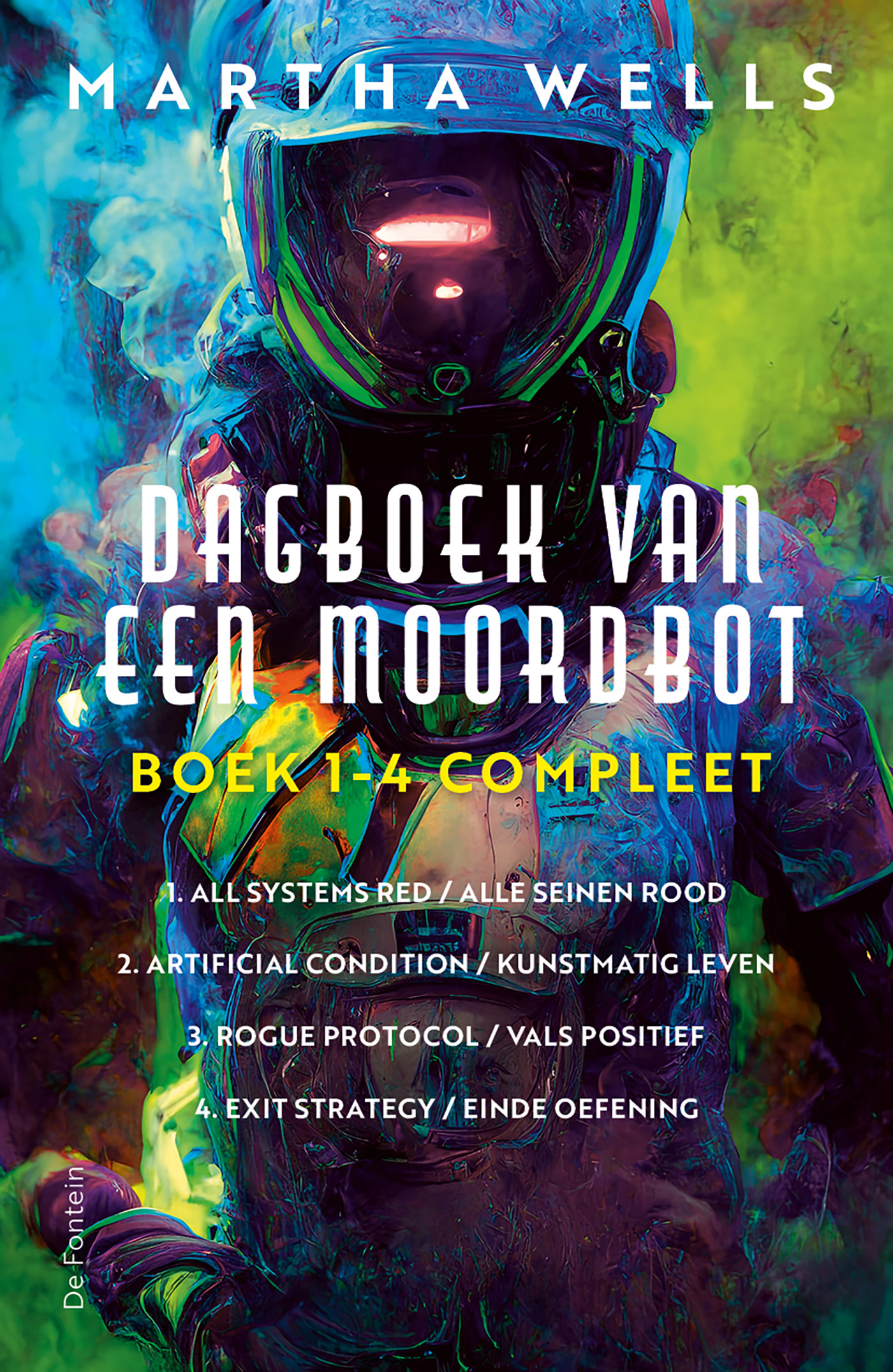 Dagboek van een Moordbot - boek 1-4 compleet 1. All Systems Red - Alle seinen rood; 2. Artificial Condition - Kunstmatig leven; 3. Rogue Protocol - Vals positief; 4. Exit Strategy - Einde oefening