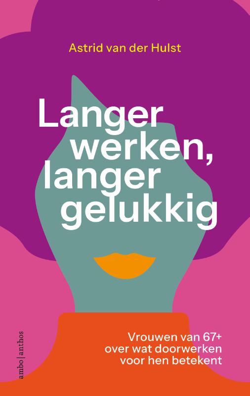 Langer werken, langer gelukkig