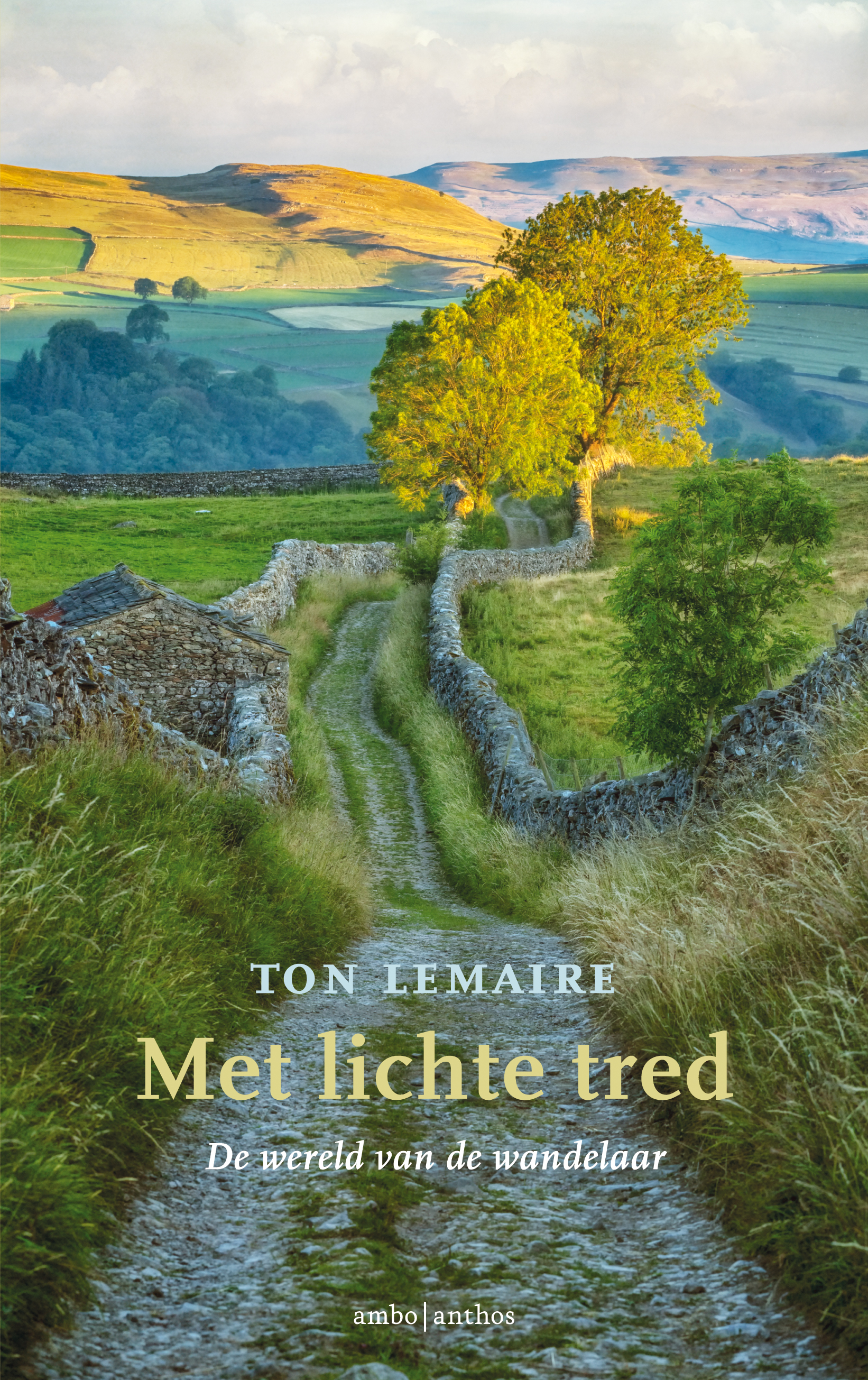 Met lichte tred De wereld van de wandelaar