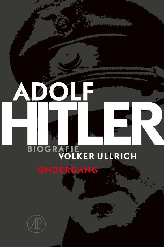 Adolf Hitler - De jaren van ondergang