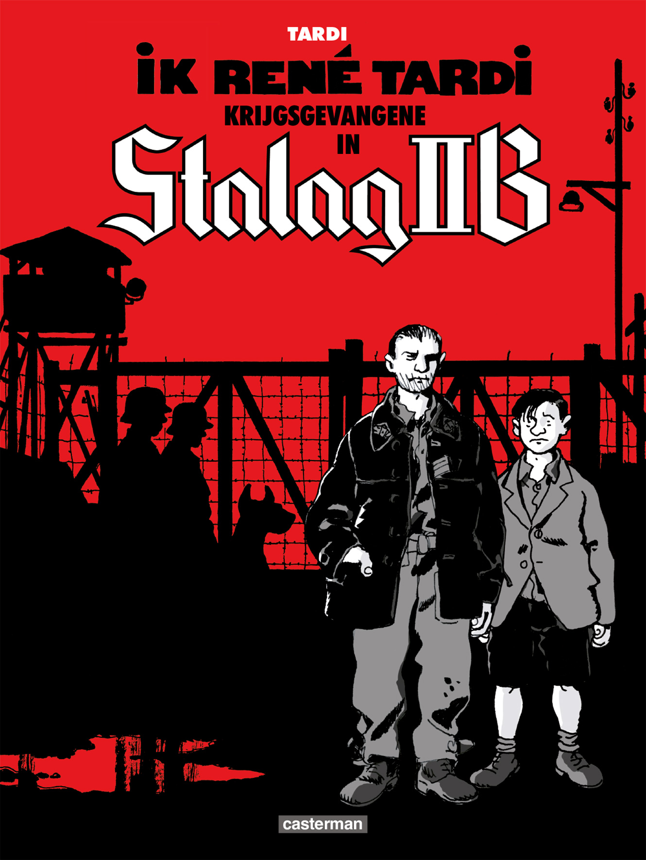 Ik, René Tardi, krijgsgevangene in Stalag IIB 