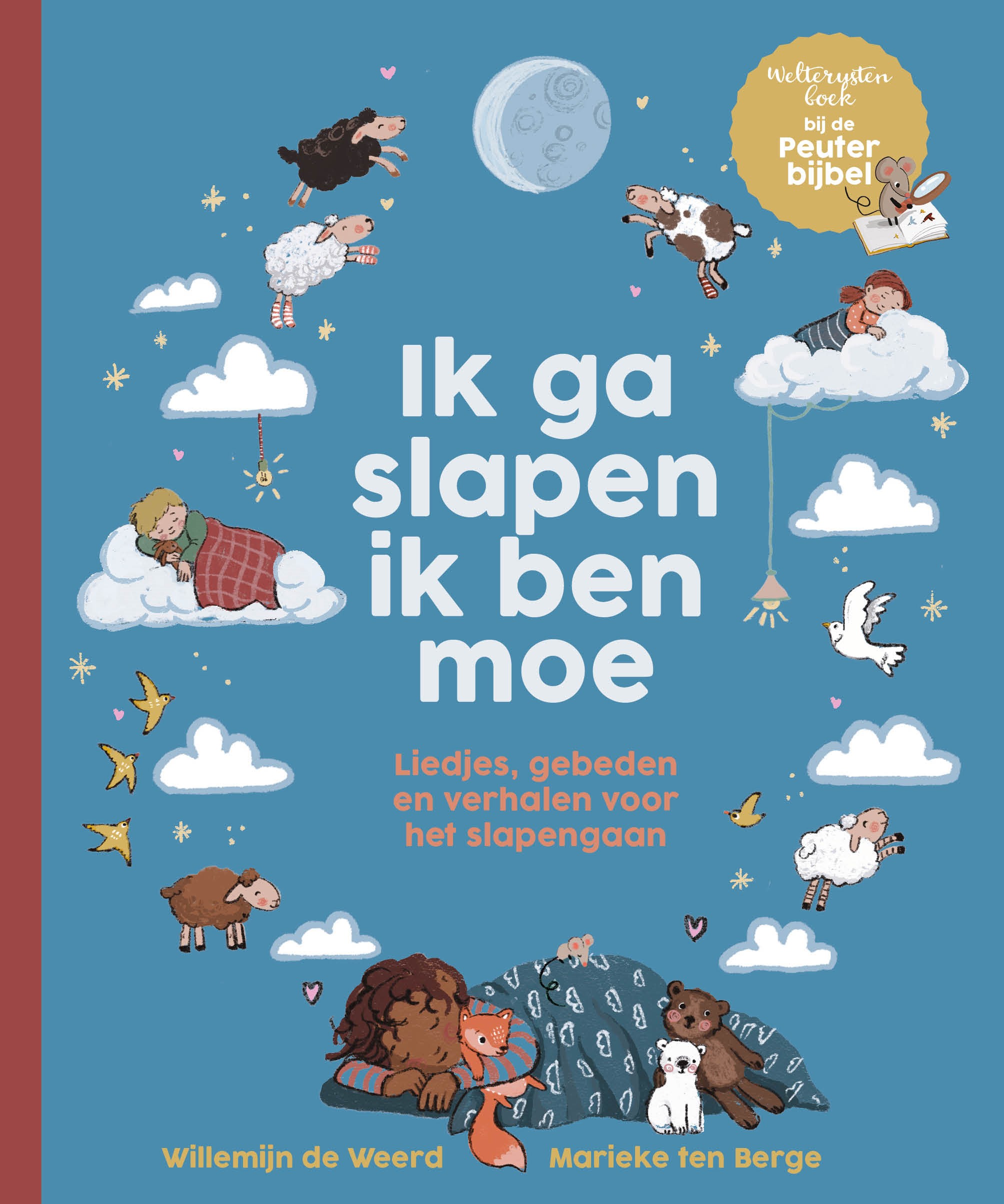 Ik ga slapen ik ben moe Liedjes, gebeden en verhalen voor het slapengaan