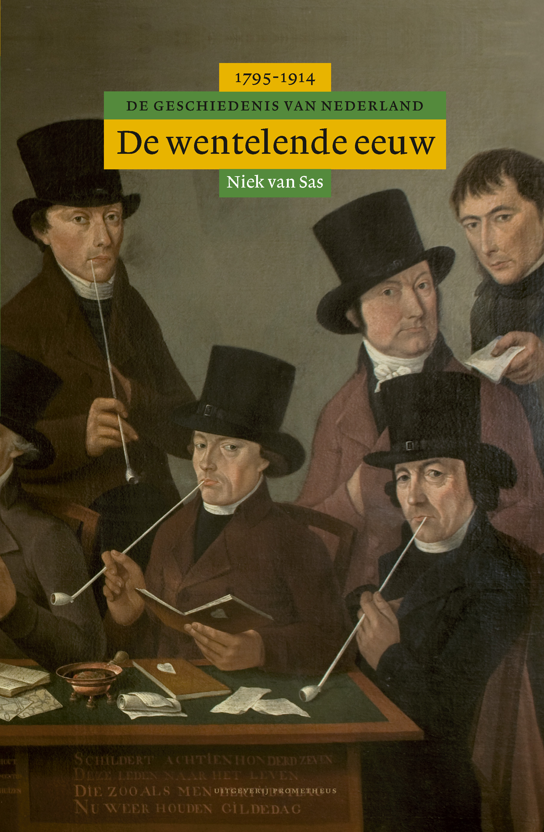 De wentelende eeuw De geschiedenis van Nederland 1795-1914