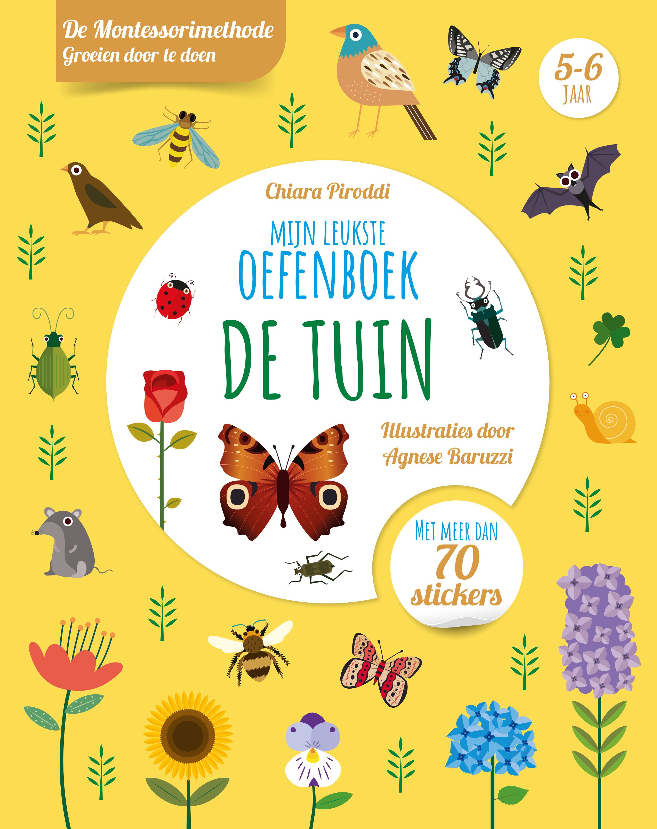 Mijn leukste oefenboek de tuin Met meer dan 70 stickers