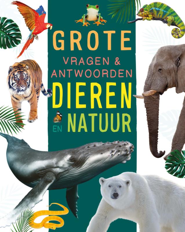 Dieren en natuur - Grote vragen & antwoorden