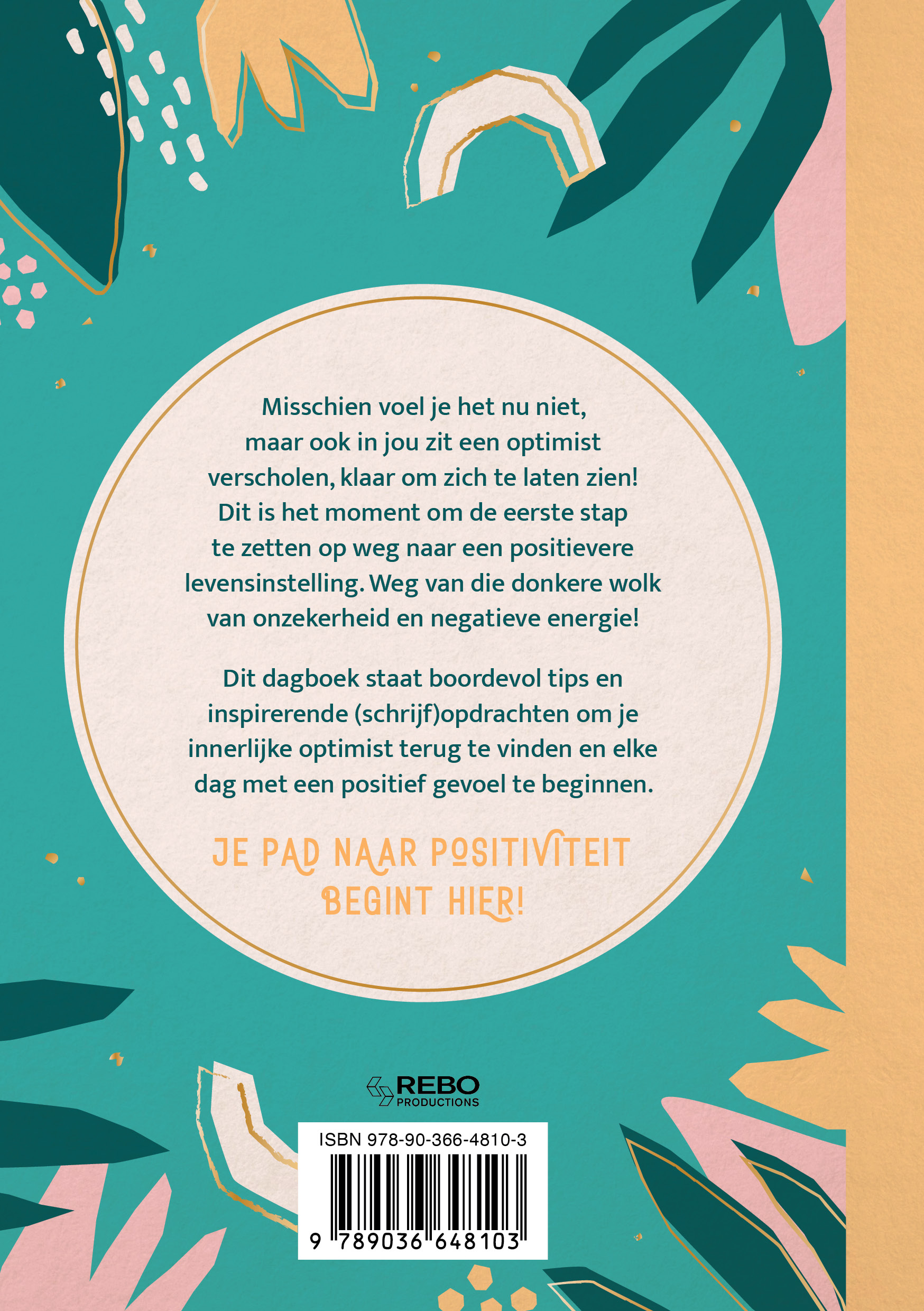 Positiviteit voor elke dag journal Eenvoudige tips en tools voor een optimistische mindset