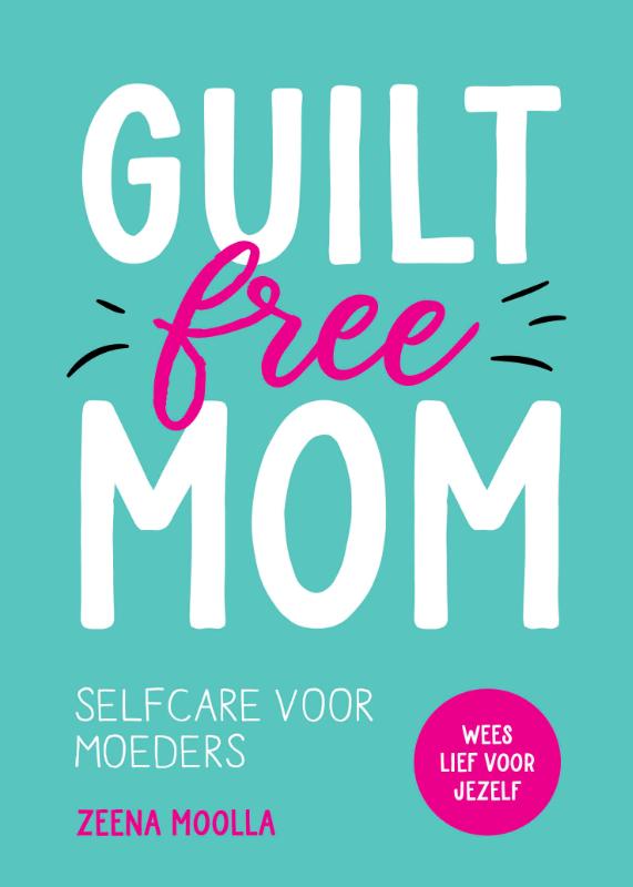 Guilt-free mom