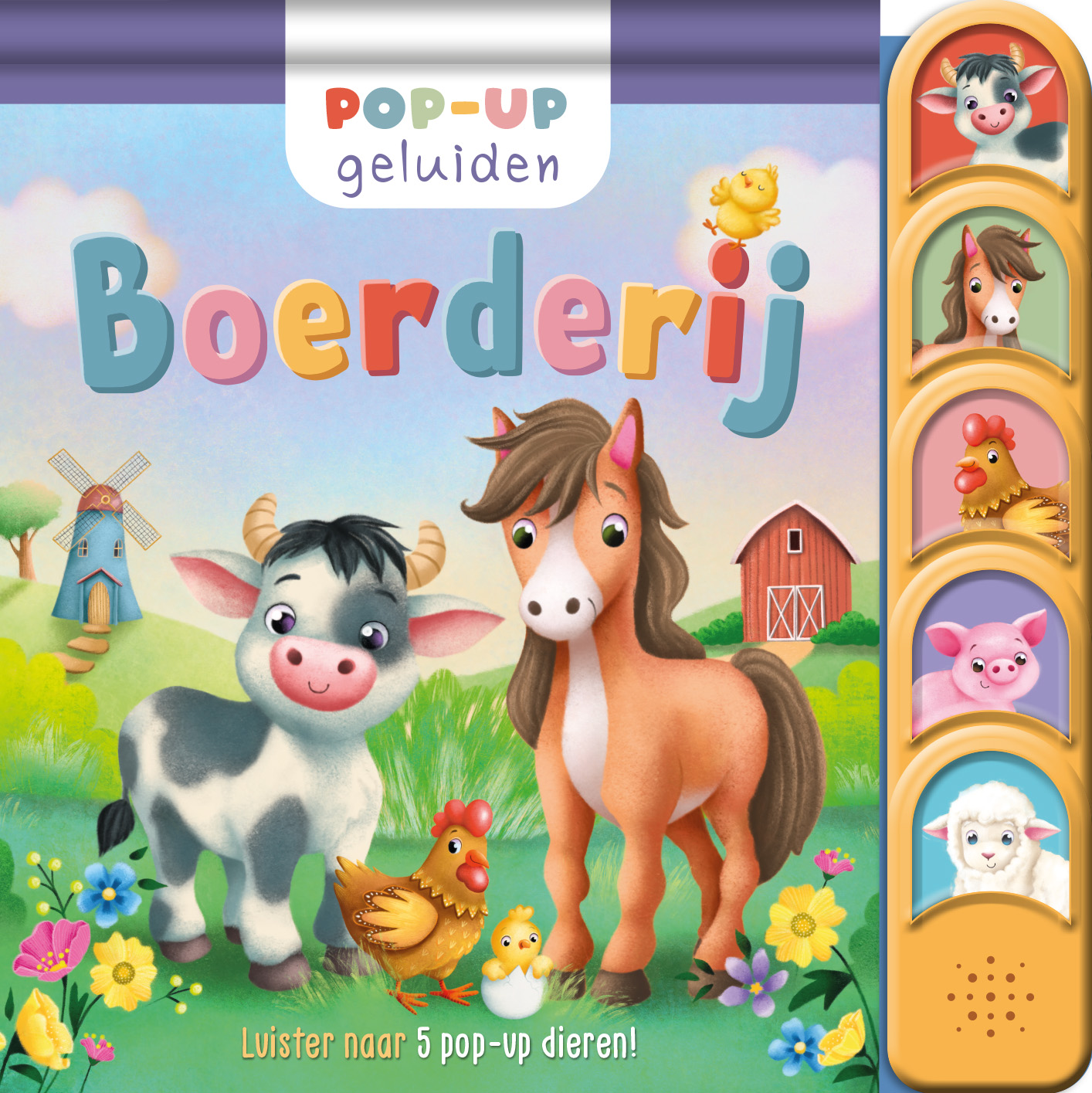Boerderij  Pop-up geluiden Luister naar 5 pop-up dieren!