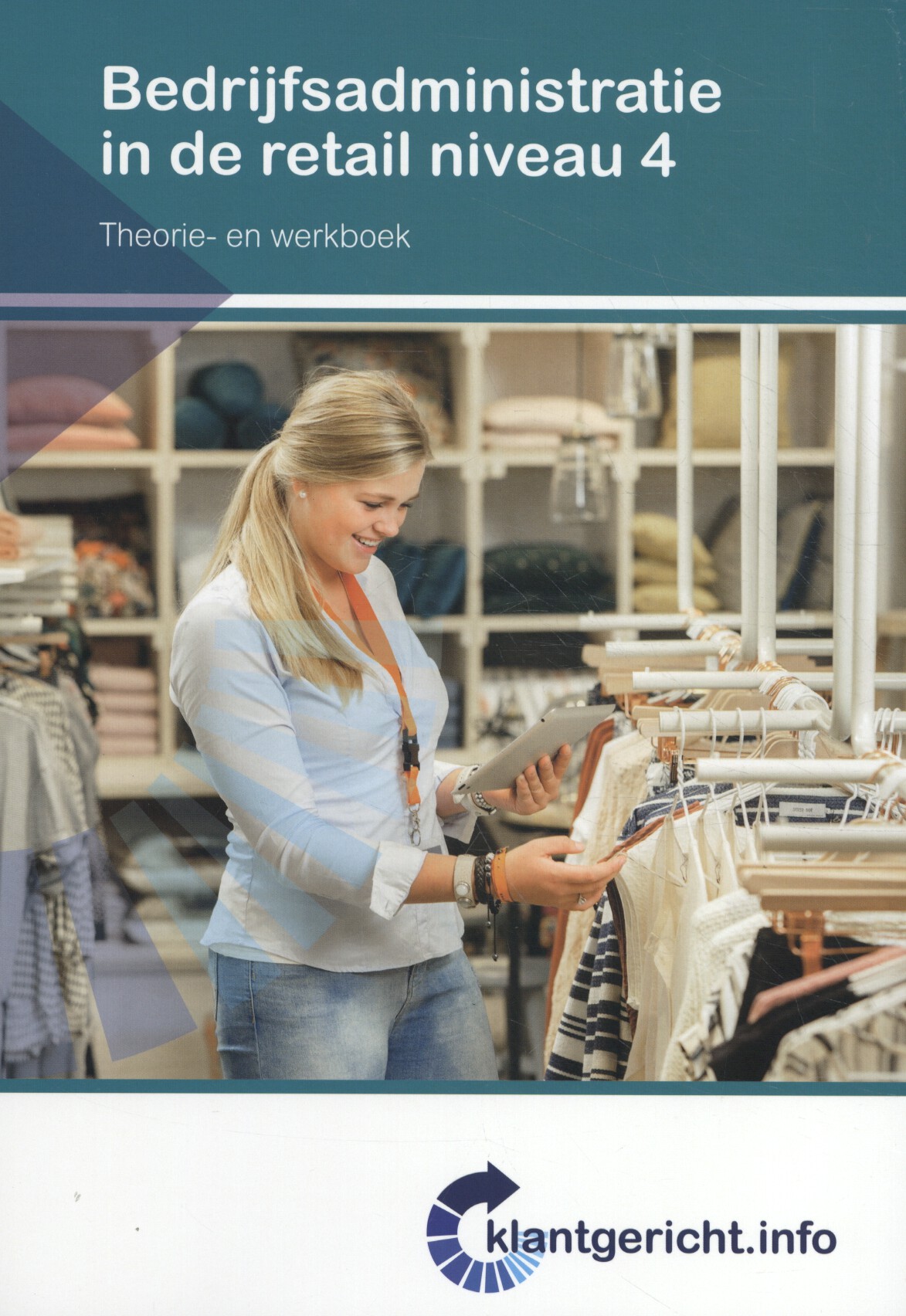 Bedrijfsadministratie in de retail Niveau 4 Theorie- en werkboek